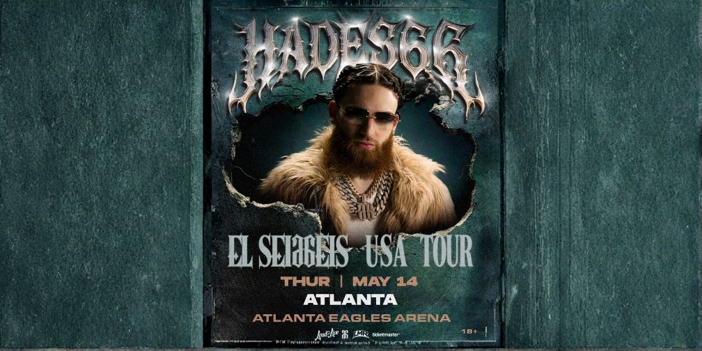🔥 ATLANTA, GET READY 🔥 The trap movement is coming in heavy… HADES66 – USA TOUR 🇺🇸 This Thursday, May 14, Atlanta Eagles Arena turns up with one of the hottest rising artists in the game. 💎🔥 Get ready for a high-energy night with raw vibes and nonstop hits 🔊 🎤 Live performance 💥 Real trap energy 🔥 The tracks everyone’s playing 📍 Atlanta Eagles Arena 🕘 Doors open soon 🔞 18+ Event 🎟️ Get your tickets now — this show WILL sell out #HADES66 #AtlantaEvents #TrapLatin #AtlantaNights #LatinTrap HadesInAtlanta AtlantaEaglesArena NightlifeAtlanta LiveMusicAtlanta USATour